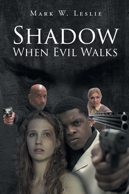 Shadow When Evil Walks 1662486839 Book Cover