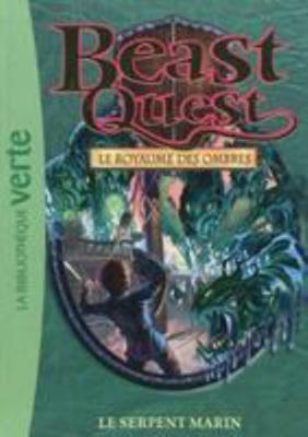 Beast Quest 17 - Le Serpent Marin [French] 2012024440 Book Cover