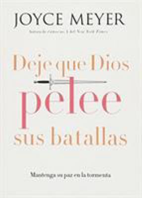 Deje que Dios pelee sus batallas [Spanish] 1455532355 Book Cover