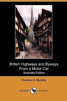 British Highways and Byways from a Motor Car (I... 1409985245 Book Cover