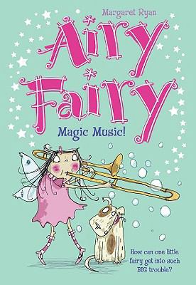 Magic Music! 1599615029 Book Cover