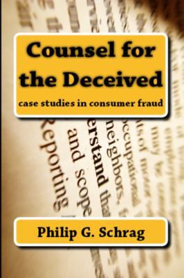 Counsel for the Deceived: Case Studies in Consu... 161027962X Book Cover
