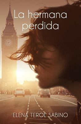 La Hermana Perdida. [Spanish] 1979162581 Book Cover