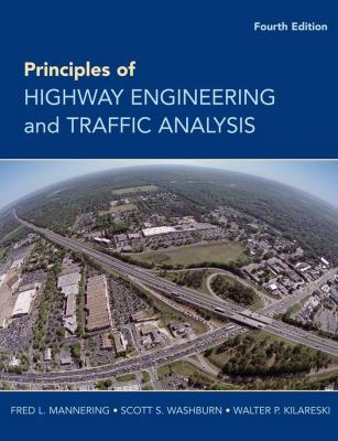 Principles of Highway Engineering and Traffic A... 0470290757 Book Cover