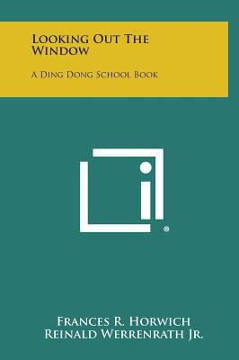 Looking Out the Window: A Ding Dong School Book 1258807734 Book Cover