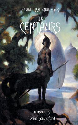 The Centaurs 1612271847 Book Cover