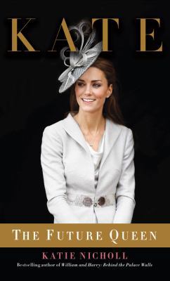 Kate: The Future Queen [Large Print] 1410464296 Book Cover