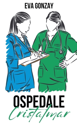 Ospedale Cristalmar [Italian] B0BVHKD87Y Book Cover