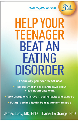 Help Your Teenager Beat an Eating Disorder 1462557813 Book Cover