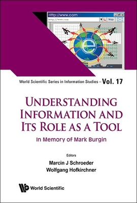 Understanding Information and Its Role as a Too... 9811294917 Book Cover