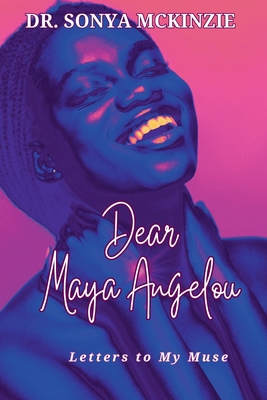 Dear Maya Angelou B0D5C4XXQS Book Cover