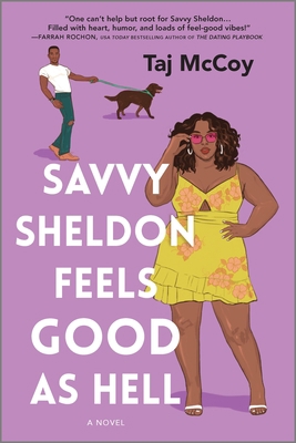 Savvy Sheldon Feels Good as Hell: A Romance Novel 0778311848 Book Cover