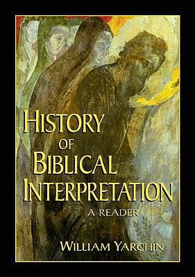 History of Biblical Interpretation: A Reader 080104815X Book Cover