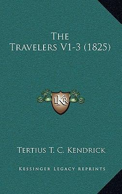 The Travelers V1-3 (1825) 1165874520 Book Cover