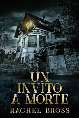 Un invito a morte [Italian] [Large Print] 4824162483 Book Cover