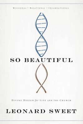 So Beautiful: Divine Design for Life and the Ch... 1434799794 Book Cover