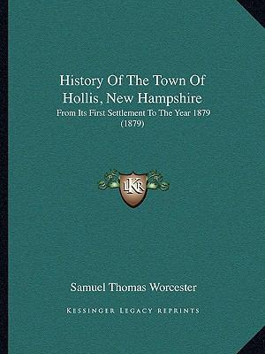 History Of The Town Of Hollis, New Hampshire: F... 1164674153 Book Cover