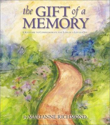 The Gift of a Memory: To Commemorate the Loss o... 0931674425 Book Cover