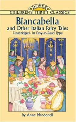 Biancabella and Other Italian Fairy Tales (Dove... 0486416615 Book Cover