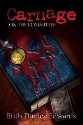 Carnage on the Committee B002JS6PH8 Book Cover