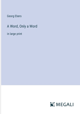 A Word, Only a Word: in large print 3387043406 Book Cover