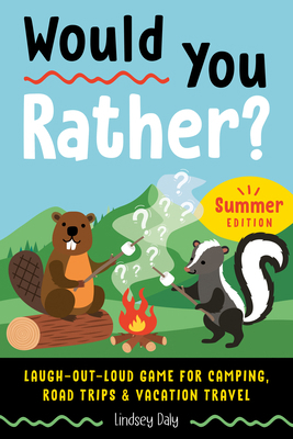Would You Rather? Summer Edition: Laugh-Out-Lou... 0593690524 Book Cover