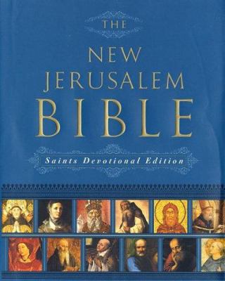 The New Jerusalem Bible: Saints Devotional Edition 0385500661 Book Cover