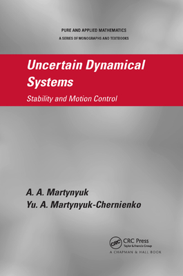 Uncertain Dynamical Systems: Stability and Moti... 0367382075 Book Cover