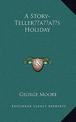 A Story-Teller's Holiday 1166139581 Book Cover
