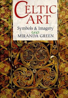 Celtic Art: Symbols and Imagery 0806903139 Book Cover