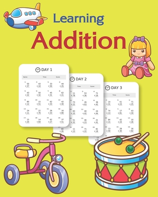 Learning Addition: 100 days of learning additio... B08JDTNBCN Book Cover