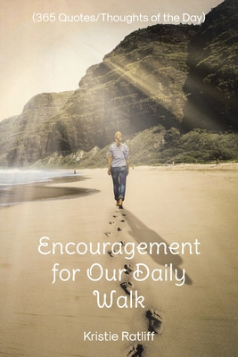 Encouragement for Our Daily Walk: (365 Quotes/T...            Book Cover