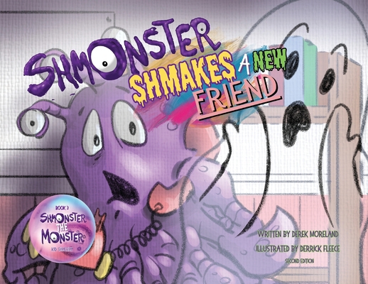 Shmonster Shmakes A New Friend 1960638270 Book Cover