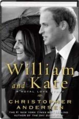 LARGE PRINT - William and Kate: A Royal Love Story 1611293413 Book Cover