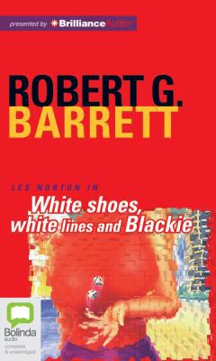 White Shoes, White Lines and Blackie 1743137109 Book Cover