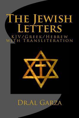 The Jewish Letters: KJV/Greek/Hebrew with Trans... 1482563738 Book Cover