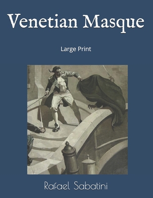 Venetian Masque: Large Print 1697331858 Book Cover