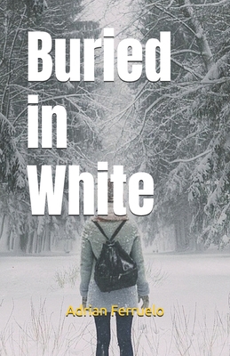 Buried in White B0F24Y8QRK Book Cover