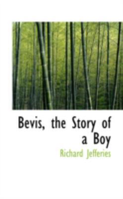 Bevis, the Story of a Boy 0559312636 Book Cover