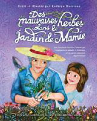 Des mauvaises herbes dans le jardin de Mamie: U... [French] 0994946732 Book Cover