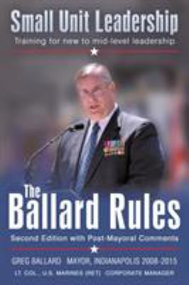 The Ballard Rules: Small Unit Leadership 1524620750 Book Cover