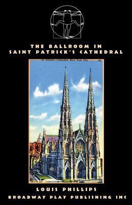 The Ballroom In Saint Patrick's Cathedral 0881455989 Book Cover