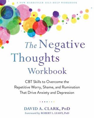 The Negative Thoughts Workbook: CBT Skills to O... 1684035074 Book Cover