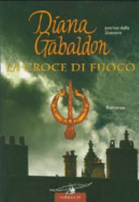 La croce di fuoco [Italian] 8879728687 Book Cover
