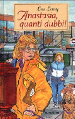 Anastasia, quanti dubbi! (Anastasia Krupnik, #9) [Italian] 8804488786 Book Cover