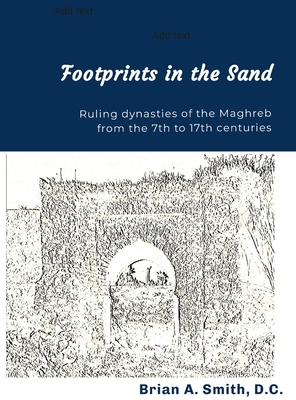 Footprints in the Sand: Ruling Dynasties of the... B0C383CXZG Book Cover