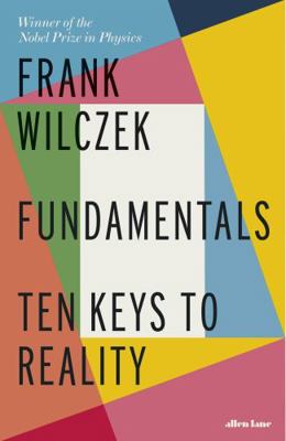 Fundamentals: Ten Keys to Reality 0241302463 Book Cover