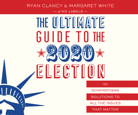 The Ultimate Guide to the 2020 Election: 101 No... 1690556366 Book Cover