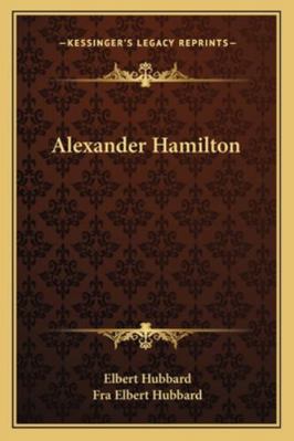 Alexander Hamilton 116287788X Book Cover