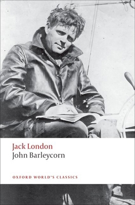 John Barleycorn: Alcoholic Memoirs 0199555575 Book Cover